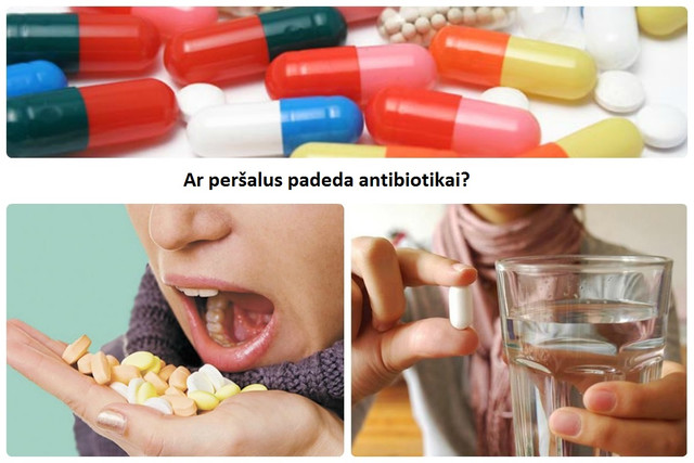 Ar peršalus padeda antibiotikai?